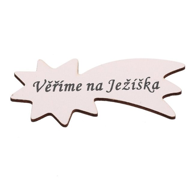 Ceduľka "Veríme na Ježiška" - drevo, biela, v sáčku 12 ks, cena za 1 ks